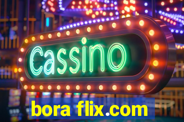 bora flix.com